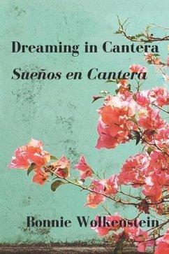 Dreaming in Cantera / Sueños en Cantera - Wolkenstein, Bonnie