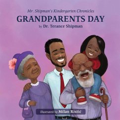Mr. Shipman's Kindergarten Chronicles Grandparents Day - Shipman, Terance