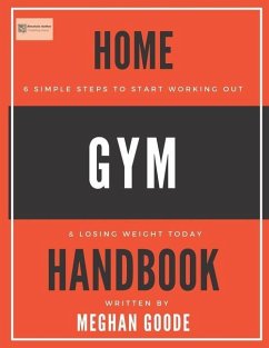 Home Gym Handbook - Goode, Meghan