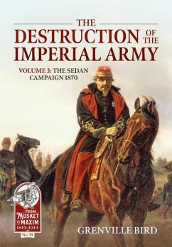 The Destruction of the Imperial Army Volume 3 - Bird, Grenville