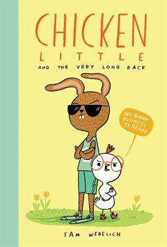 Chicken Little and the Very Long Race - Wedelich, Sam