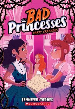 Party Crashers (Bad Princesses #3) - Torres, Jennifer