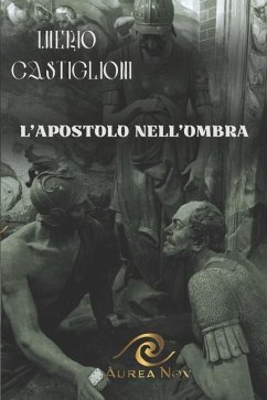 L'Apostolo nell'ombra - Castiglioni, Imerio