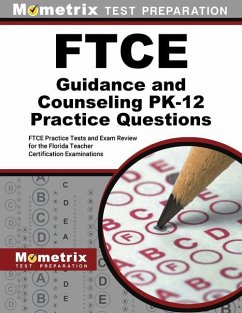 FTCE Guidance and Counseling Pk-12 Practice Questions: FTCE Practice Tests and Exam Review for the Florida Teacher Certification Examinations