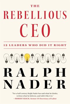 The Rebellious CEO - Nader, Ralph