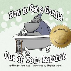 How to Get a Gorilla Out of Your Bathtub - Hall, John