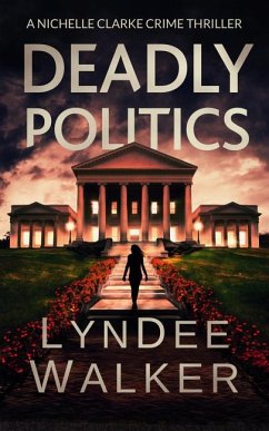 Deadly Politics - Walker, Lyndee