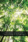 Pastor Nora's Book of Poems: Poems from a grieving heart; there is beauty in the suffering.