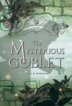 The Mysterious Goblet - De Mullenheim, Sophie