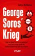 George Soros' Krieg - Bild 1