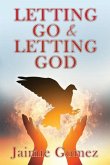 Letting go & letting God