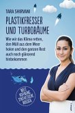 Plastikfresser und Turbobäume (eBook, ePUB)