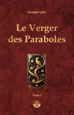 Le Verger des Paraboles - T1 - Lahy, Georges