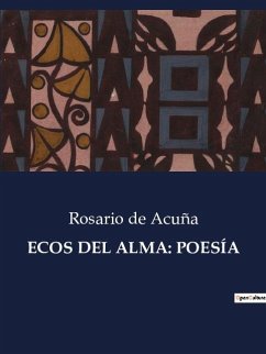 ECOS DEL ALMA: POESÍA - de Acuña, Rosario