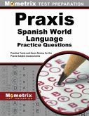 PRAXIS Spanish World Language Practice Questions PRAXIS Spanish World Language Practice Questions