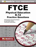 FTCE Physical Education Practice Questions: FTCE Practice Tests and Exam Review for the Florida Teacher Certification Examinations