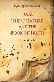 Jude, the Creature and the Book of Truth