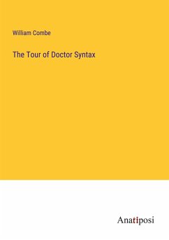 The Tour of Doctor Syntax - Combe, William