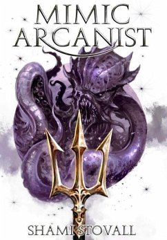 Mimic Arcanist - Stovall, Shami