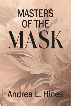 Masters of the Mask - Hines, Andrea L