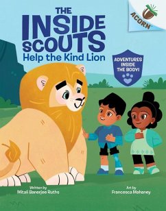 Help the Kind Lion: An Acorn Book (the Inside Scouts #1) - Ruths, Mitali Banerjee