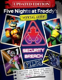 Five Nights at Freddy's: The Security Breach Files - Updated Guide - Cawthon, Scott