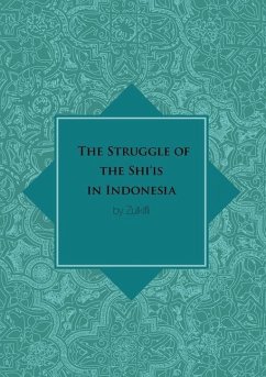 The Struggle of the Shi'is in Indonesia - Zulkifli