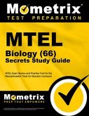 MTEL Biology (66) Secrets Study Guide: MTEL Exam Review and Practice Test for the Massachusetts Tests for Educator Licensure
