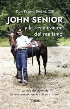 Cover John Senior y la restauración del realismo