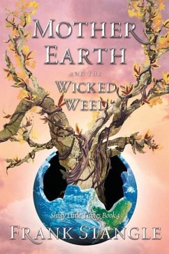 Mother Earth and the Wicked Weed - Stangle, Frank