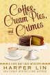 Coffee, Cream Pies, and Crimes (A Cape... - Bild 1