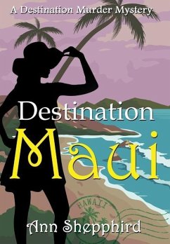 Destination Maui - Shepphird, Ann