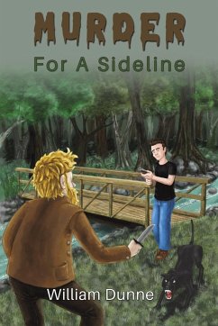 Murder for A Sideline - Dunne, William