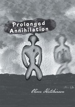 Prolonged Annihilation - Hutchinson, Oliver