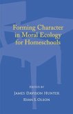 Forming Character in Moral Ecology for Homeschools