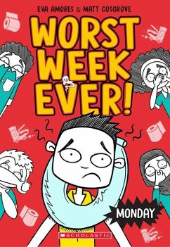 Monday (Worst Week Ever #1) - Cosgrove, Matt; Amores, Eva