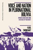 Voice and Nation in Plurinational Bolivia Voice and Nation in Plurinational Bolivia