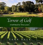 Terroir of Golf: A Golf Book for Wine Lovers