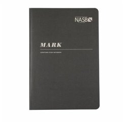 NASB Scripture Study Notebook: Mark - Steadfast Bibles
