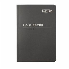 NASB Scripture Study Notebook: 1 & 2 Peter - Steadfast Bibles