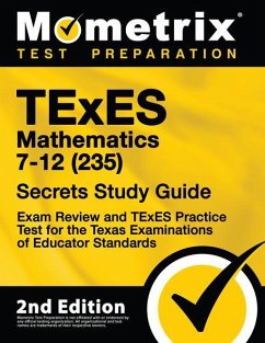 TExES Mathematics 7-12 (235) Secrets Study Guide - Exam Review and TExES Practice Test for the Texas Examinations of Educator Standards