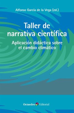 Taller de narrativa científica (eBook, ePUB) - García de la Vega, Alfonso