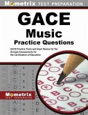 Gace Music Practice Questions: Gace Practice Tests and Exam Review for the Georgia Assessments for the Certification of Educators