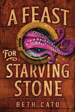 A Feast for Starving Stone - Cato, Beth