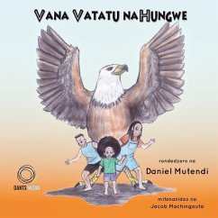 Vana Vatatu naHungwe - Mutendi, Daniel