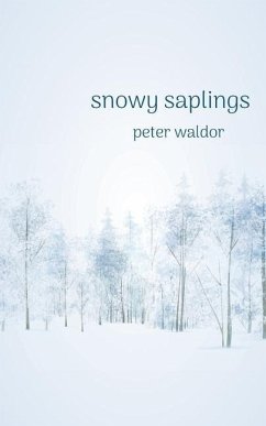 Snowy Saplings - Waldor, Peter