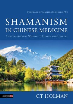 Shamanism in Chinese Medicine - Holman, CT