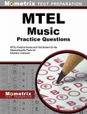 MTEL Music Practice Questions: MTEL Practice Exams and Test Review for the Massachusetts Tests for Educator Licensure