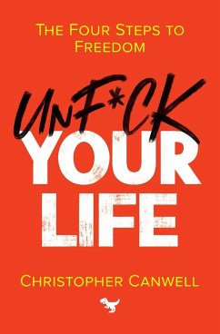 Unf*ck Your Life - Canwell, Christopher