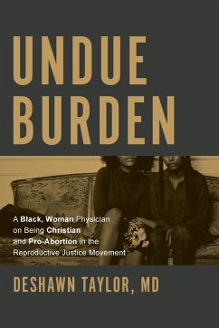 Undue Burden - Taylor M. D., DeShawn